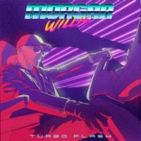 Morgan Willis - Turbo Flash (2017)