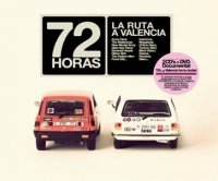 VA - 72 Horas La Ruta A Valencia ( 2 CD ) (2008)