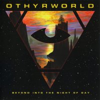 Othyrworld - Beyond Into The Night Of Day (2005)