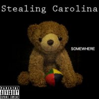 Stealing Carolina - Somewhere (2012)