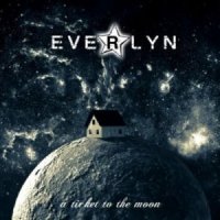 Everlyn - A Ticket To The Moon (2013)