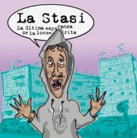 La Stasi - La Última Esperanza De La Locurita (2012)