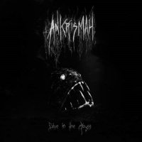 Ankrismah - Dive In The Abyss (2010)