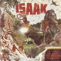 Isaak - The Longer The Beard The Harder The Sound (2013)