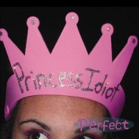 Princess Idiot - Perfect (2009)