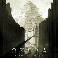 Okera - A Beautiful Dystopia (2012)