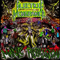 Electric Vengeance - Manic Possession (2015)