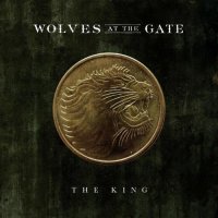 Wolves At The Gate - The King (2012)