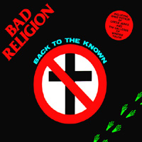 Bad Religion - Back To The Known (1984)