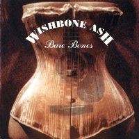 Wishbone Ash - Bare Bones (2000 Remaster) (1994)