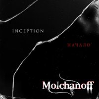 Molchanoff (Вячеслав Молчанов) - Inception (Начало) (2013)