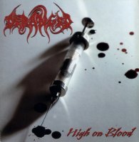 Deranged - High on Blood (2003 Re-issued) (1998)