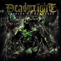 Deadweight - Origins Of Darkness (2008)