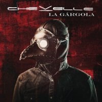 Chevelle - La Gargola (2014)