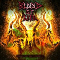 Blood Of Life - Reign Over Horror (2016)