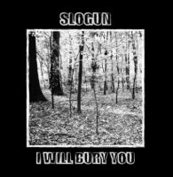 Slogun - I Will Bury You (2013)