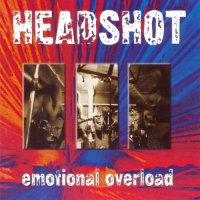 Headshot - Emotional Overload (1998)