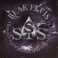 Sigue Sigue Sputnik - Blak Elvis vs. The Kings Of Electronic Rock And Roll (2002)