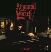 Abysmal Grief - Feretri (2013)