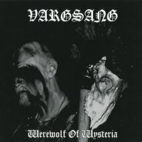 Vargsang - Werewolf Of Wysteria (2008)