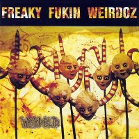 Freaky Fukin Weirdoz - Weirdelic (1990)