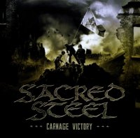 Sacred Steel - Carnage Victory (2009)