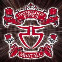 Pathology Stench - Meatall (2008)