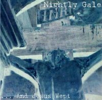 Nightly Gale - ...And Jesus Wept (2001)