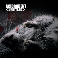 Acidrodent - -UNTITLED- (2013)