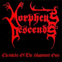 Morpheus Descends - Chronicles Of The Shadowed Ones (1995)