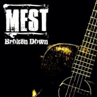 Mest - Broken Down (2014)