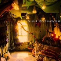 Falling Up - House Full Of Caverns (2015)