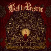 Call To Preserve - Life Of Defiance (2010)