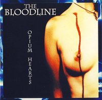 The Bloodline - Opium Hearts (2000)