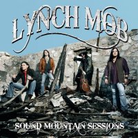 Lynch Mob - Sound Mountain Sessions (2012)