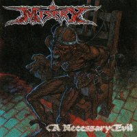 Misery - A Necessary Evil (1993)