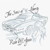 The Sons Of Liberty - Ride Off Again (2016)