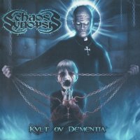 Chaos Synopsis - Kvlt ov Dementia (2009)