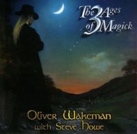 Oliver Wakeman & Steve Howe - The 3 Ages of Magick (2001)