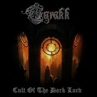 Tyrakk - Cult Of The Dаrk Lord (2017)