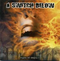 A Switch Below - Signs of Impact (2005)  Lossless