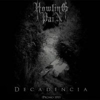 Howling Pain - Decadencia (Promo) (2011)