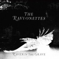 The Raveonettes - Raven In The Grave (2011)
