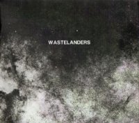 Wastelanders - Cosmic Despair (2012)