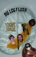 Swamp Squat - Big Log Flush (2013)