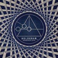 Hologram - Geometrical Keys (2014)  Lossless