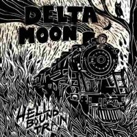 Delta Moon - Hell Bound Train (2010)