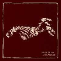 Freeze the Atlantic - Freeze the Atlantic (2014)