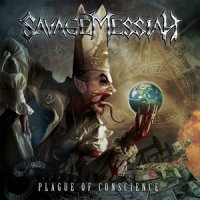 Savage Messiah - Plague Of Conscience (2012)