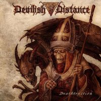 Devilish Distance - Deathtruction (2010)